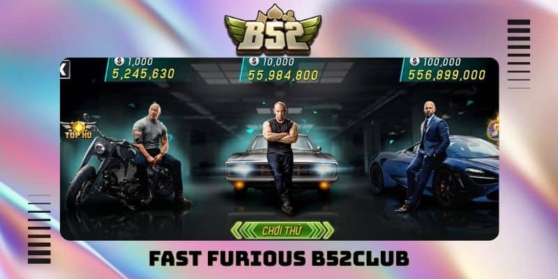 Fast Furious B52club