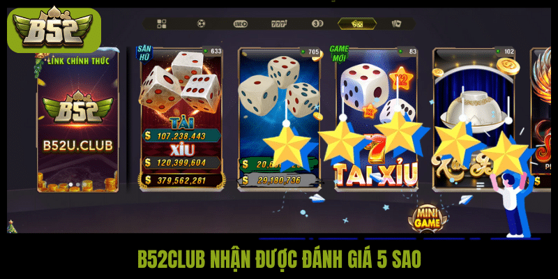 B52club nhận được đánh giá 5 sao